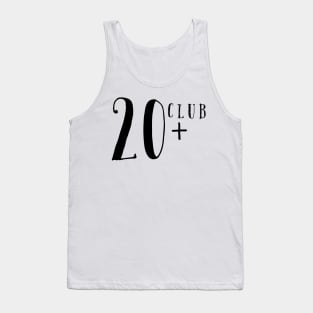 20 plus club Tank Top